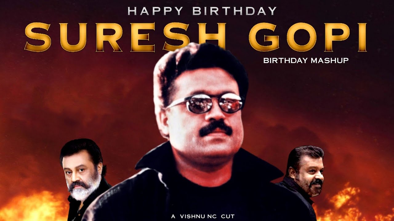Suresh Gopi Birthday Special Mashup 2024 | June 26 | Happy Birthday Suresh gopi