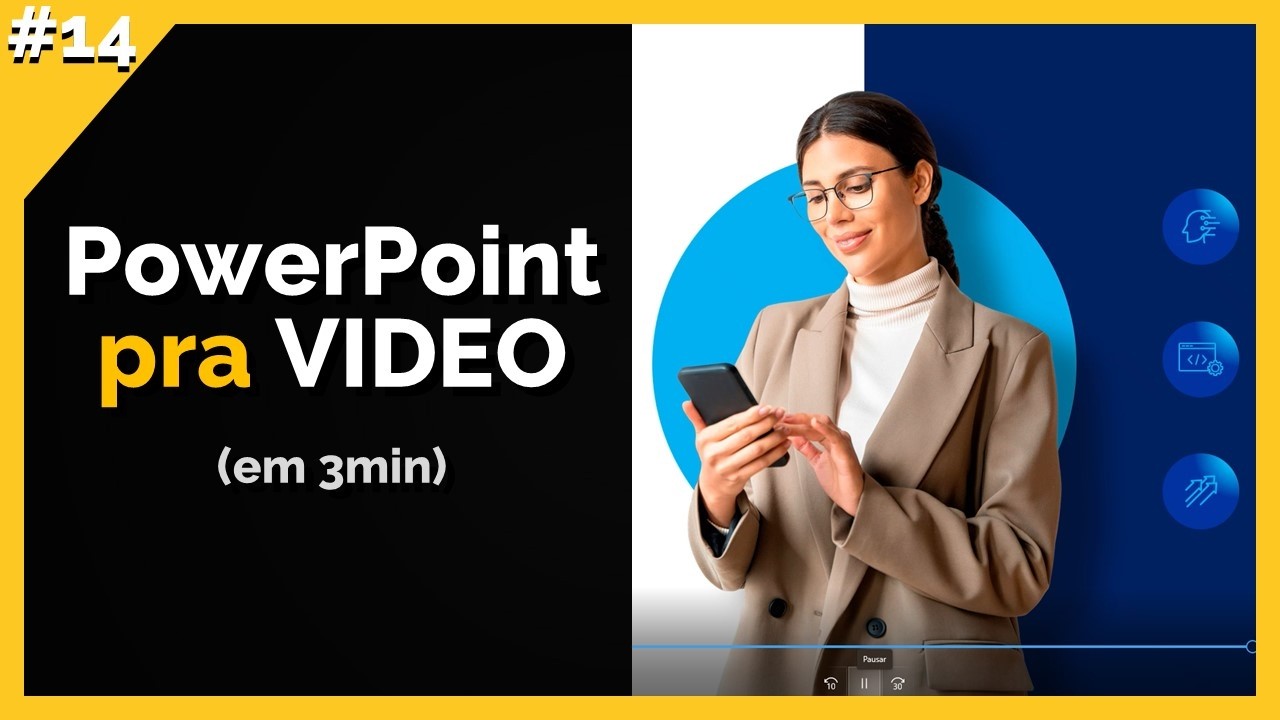 #14 - PowerPint para Vídeo