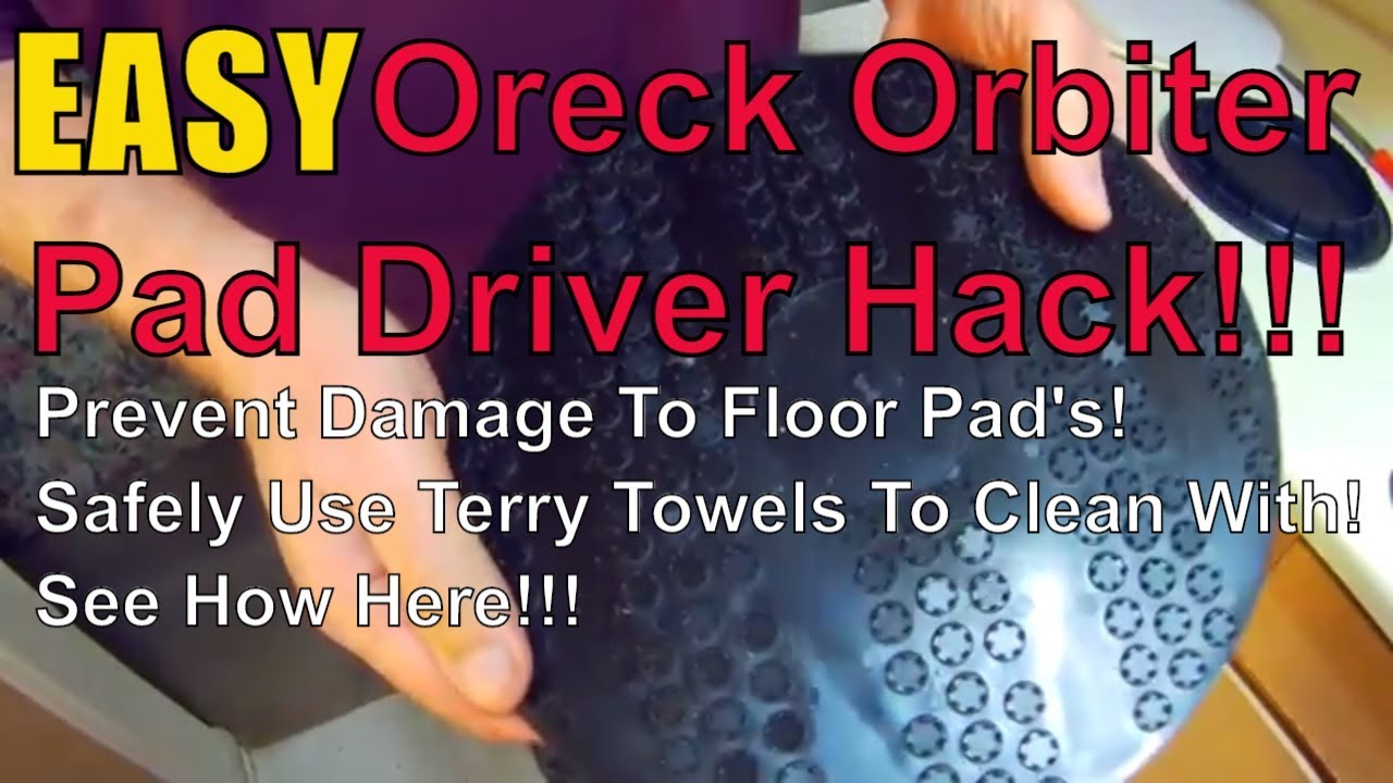 Oreck Orbiter Drive Pad Modification