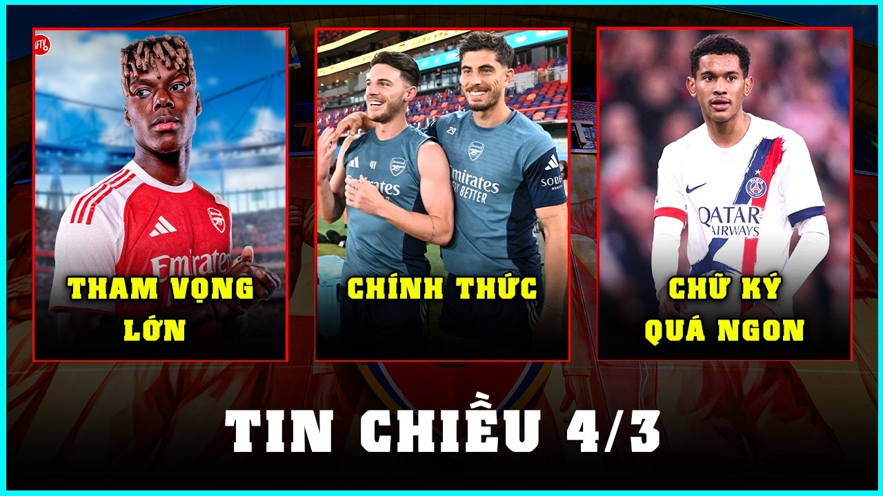 NÓNG! RICE VÀ HAVERTZ SẴN SÀNG RA SÂN, ARSENAL SĂN SAO PSG