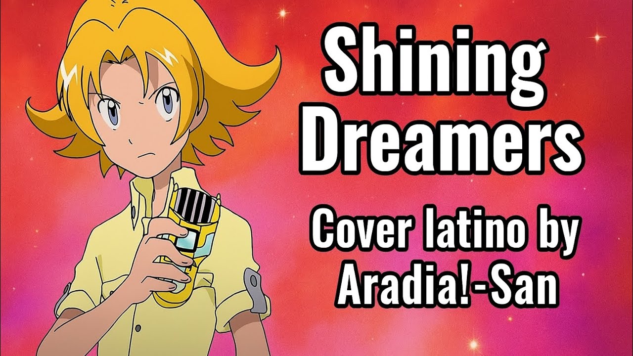 Shining Dreamers [Digimon Xros Wars Hunters] (cover latino by Aradia!-San)