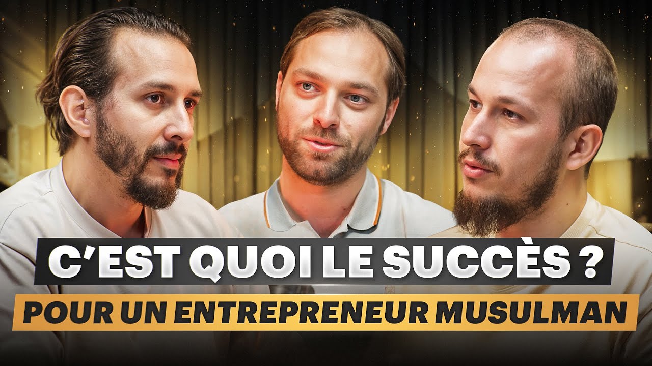 C’est quoi le succès pour un entrepreneur musulman ?