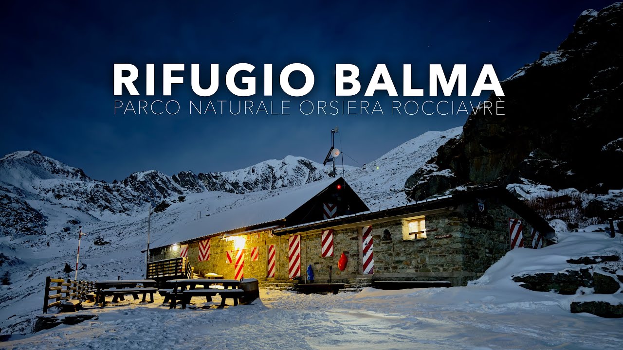 NOTTE AL RIFUGIO BALMA | PARCO NATURALE ORSIERA ROCCIAVRÈ [4K]