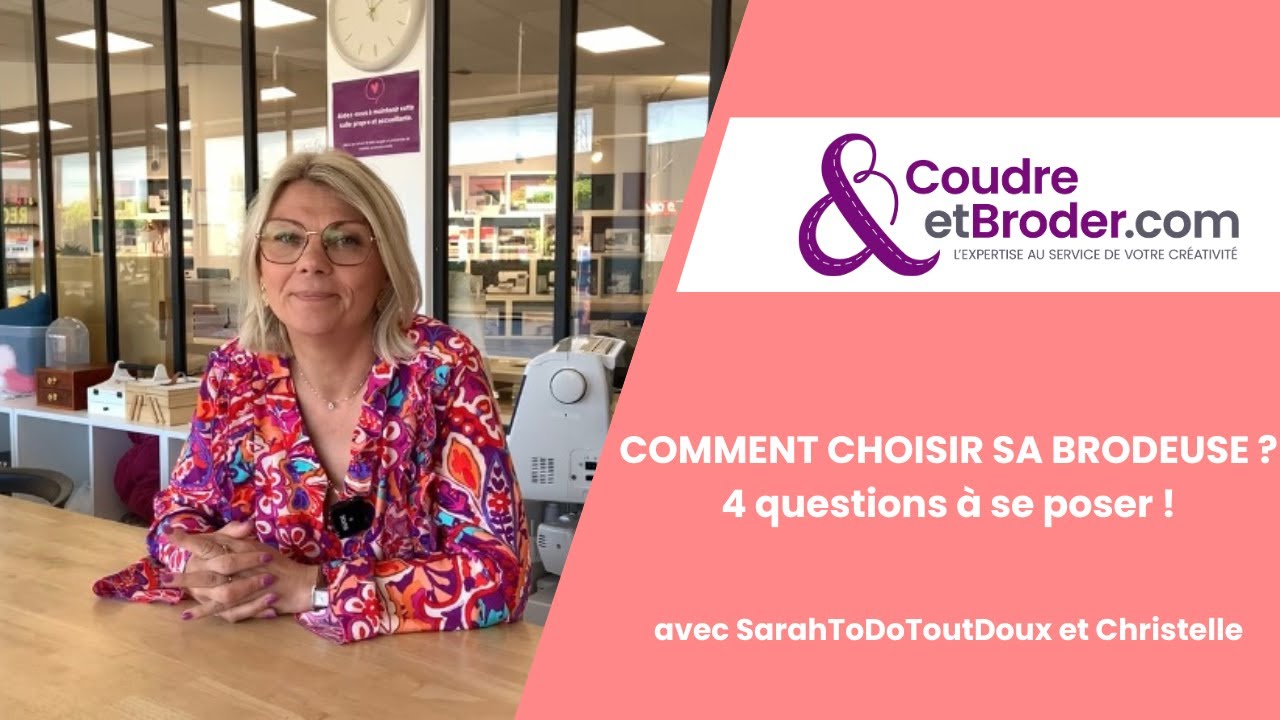 Comment choisir sa brodeuse ? 4 questions &agrave; se poser !
