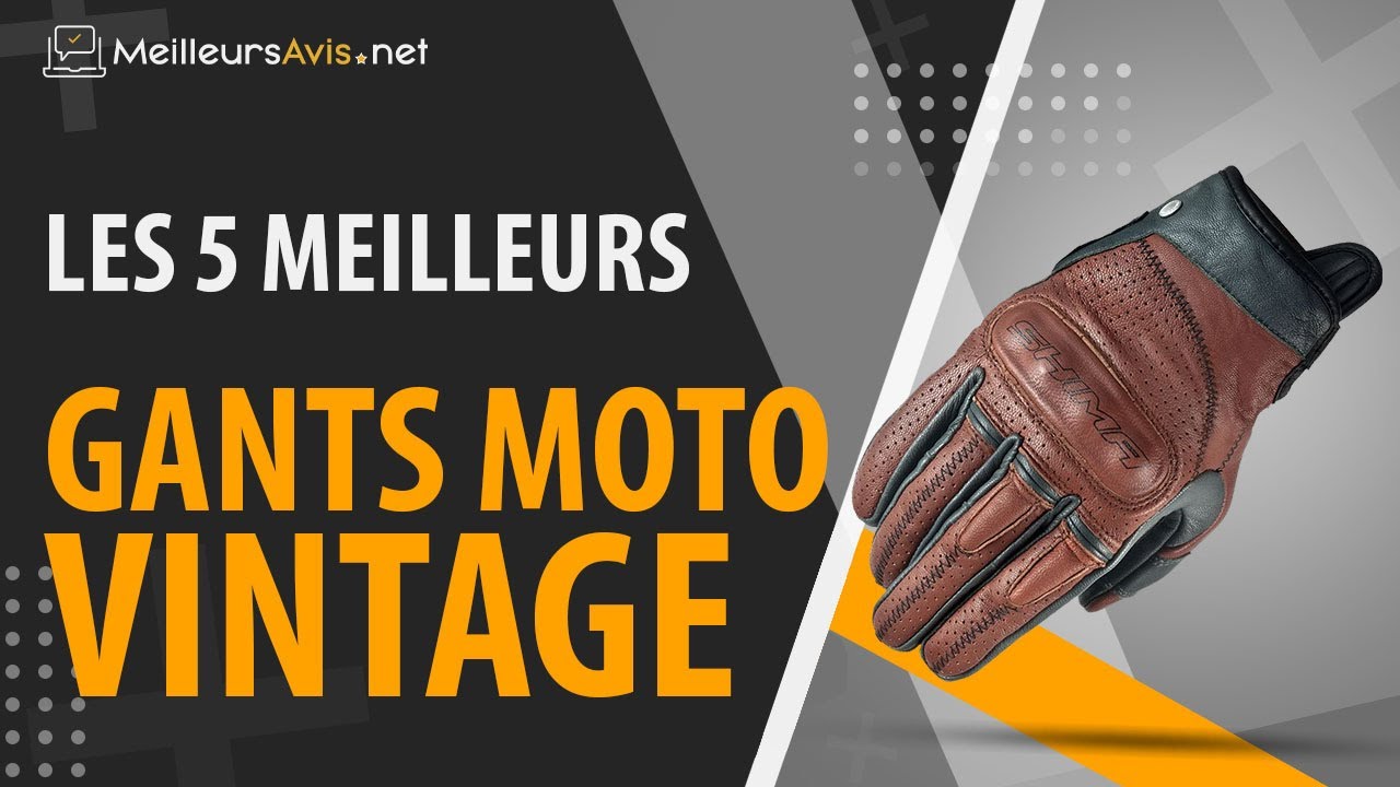⭐️ MEILLEURS GANTS MOTO VINTAGE - Avis & Guide d'achat (Comparatif 2021)