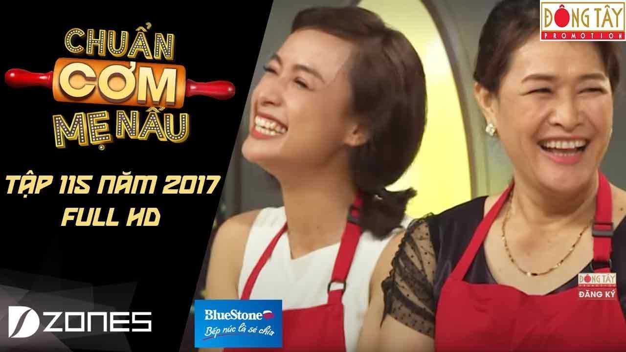 Chuẩn Cơm Mẹ Nấu | Tập 115 Full HD: Bích Hằng - Bê La (01/10/2017)
