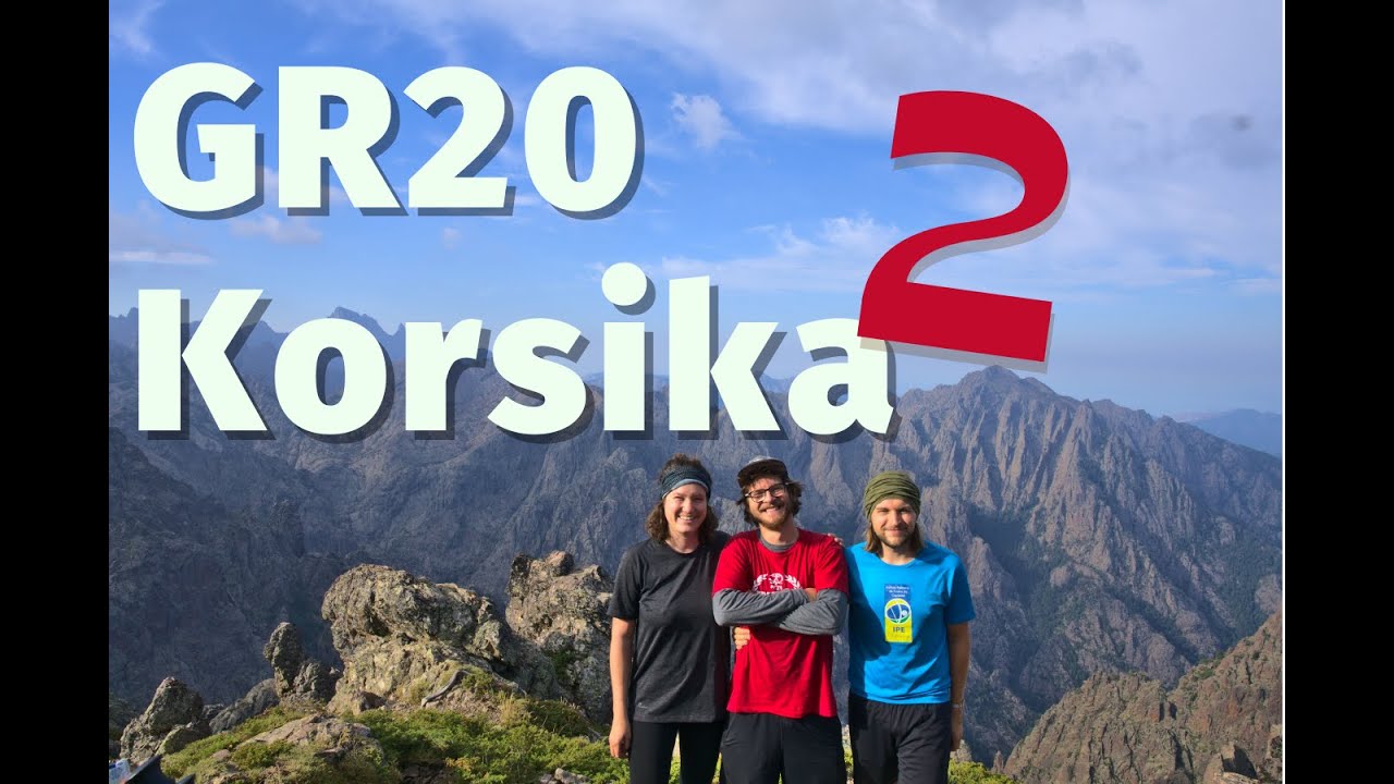 GR20 Hiking in CORSICA - PART 2