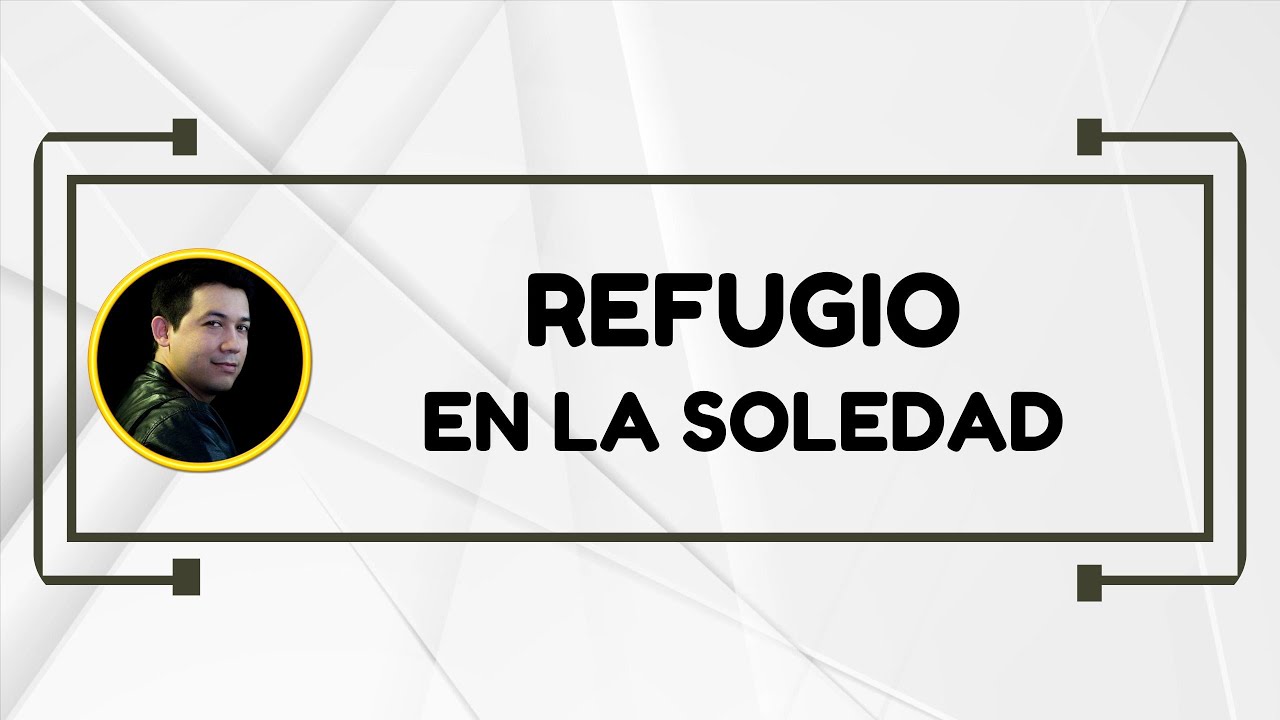 Refugio en la soledad | Martes 27 de Enero de 2026