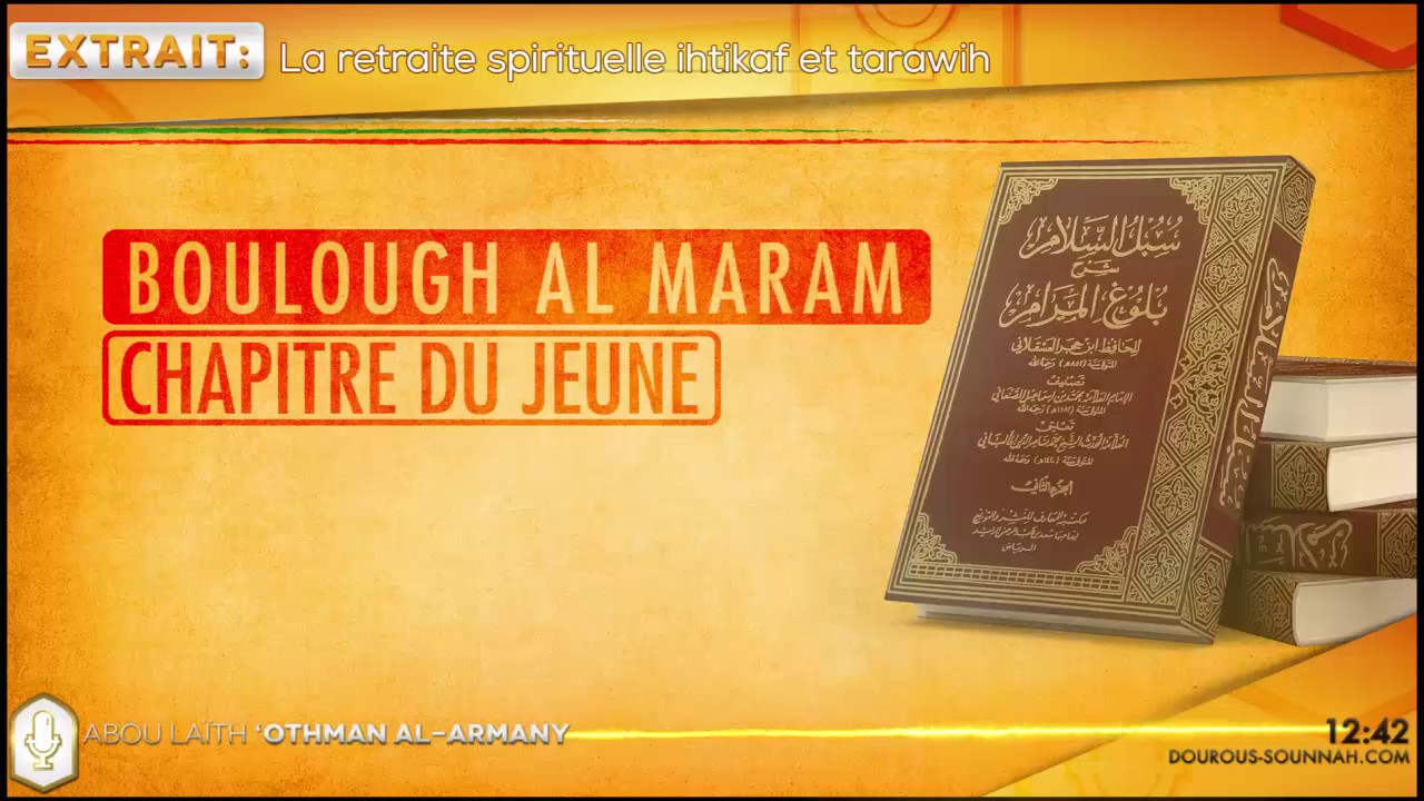 🌒 La retraite spirituelle ihtikaf et tarawih (Abou Laïth 'Othmân Al Armany) - Dourous-Sounnah.com