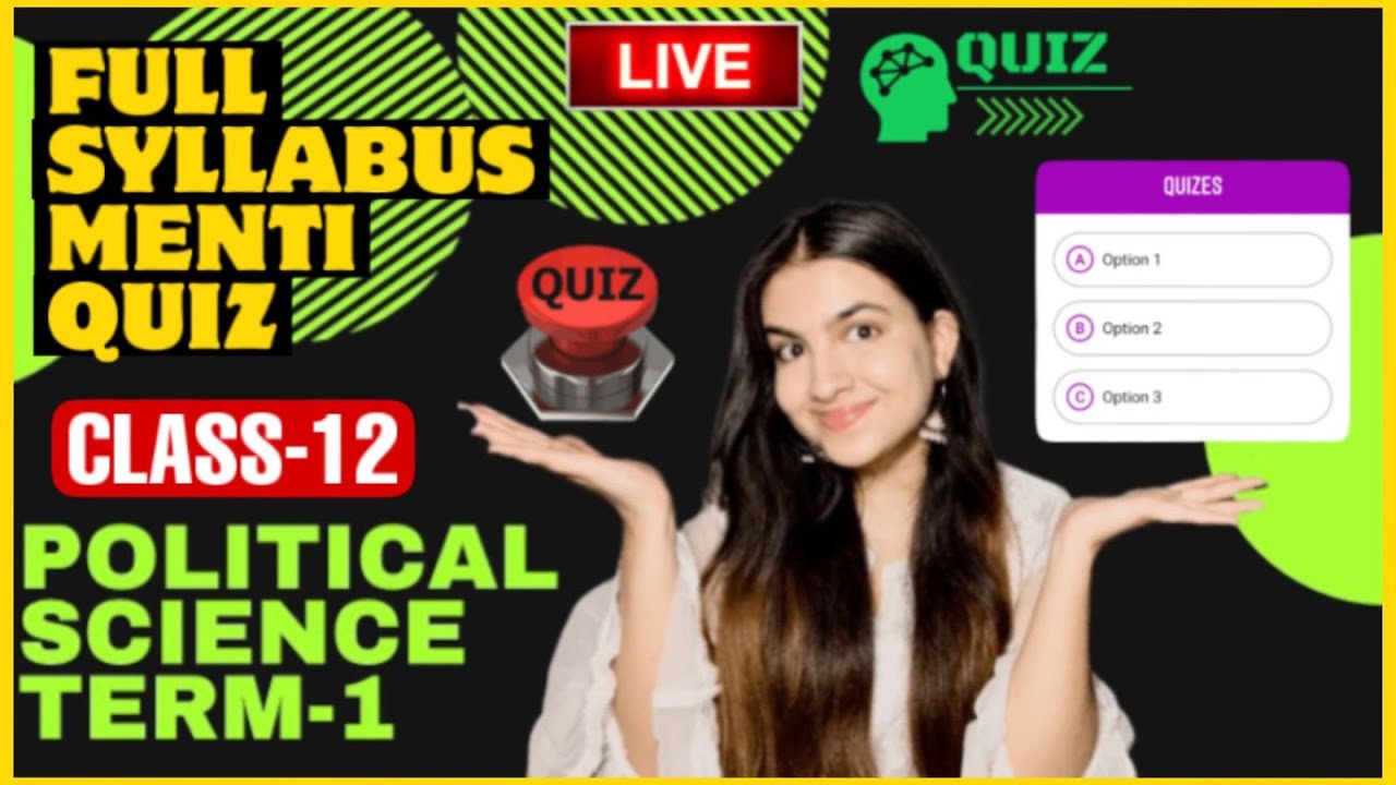 Political Science Term-1 FULL SYLLABUS MENTI QUIZ Class-12
