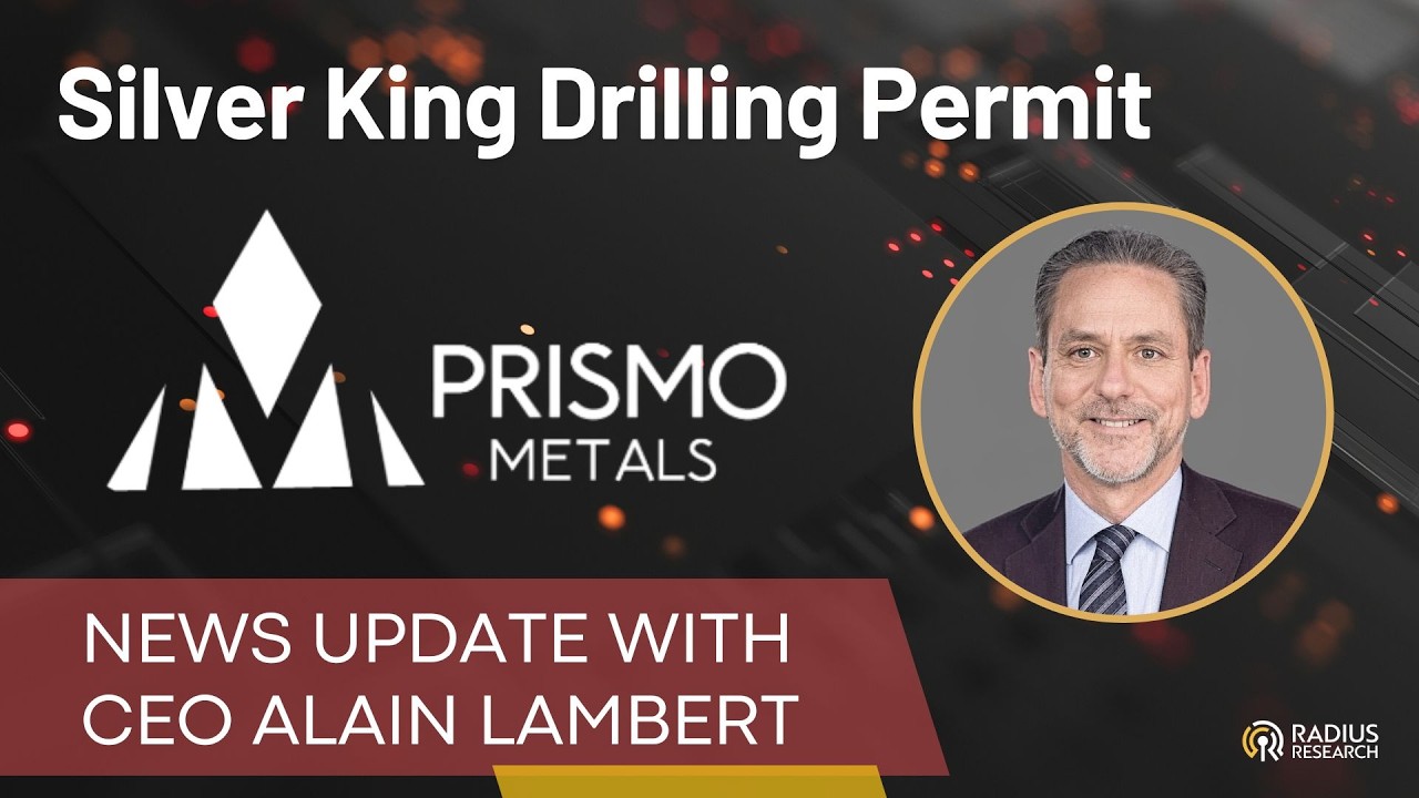 Prismo Metals (PRIZ) CEO Alain Lambert: Drilling Permit Approval at Historic Silver King Project