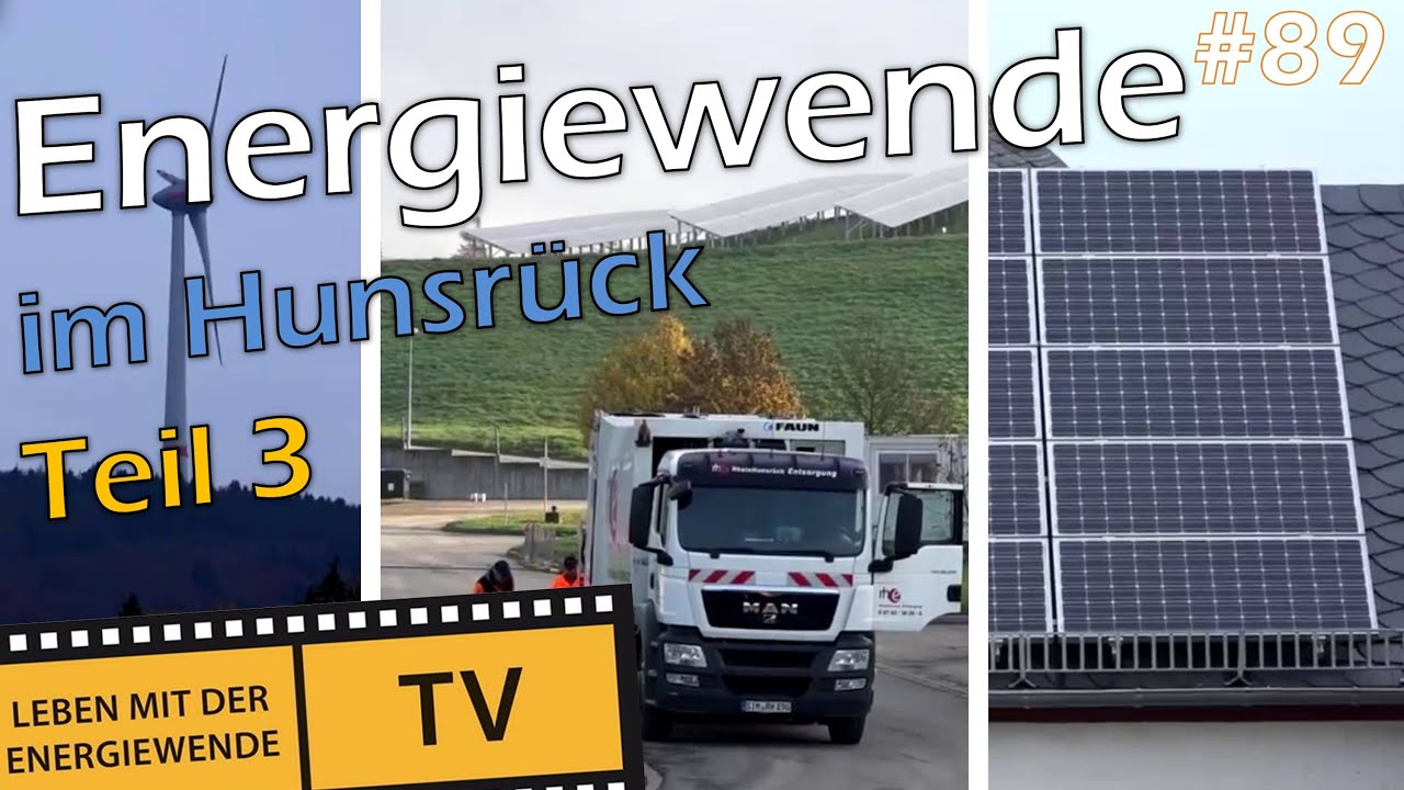 ENERGIEWENDE IM HUNSRÜCK  Teil 3 - Power vom Land