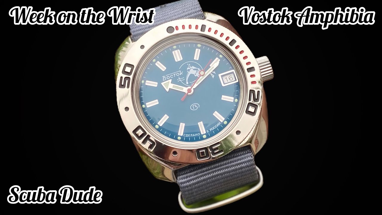 Week on the Wrist: Vostok Amphibia - the Scuba Dude!