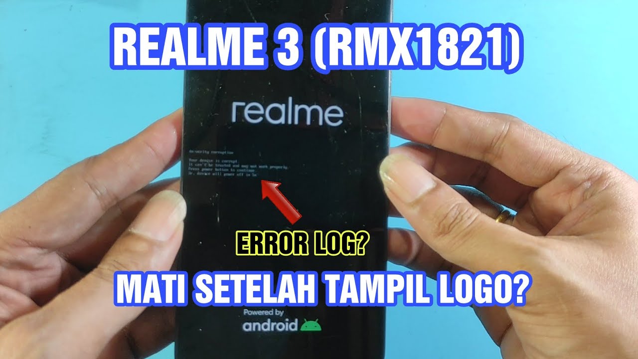 Realme 3 | RMX1821 | Mati Setelah Tampil Logo | Restart Logo | Hang Logo | Error Log