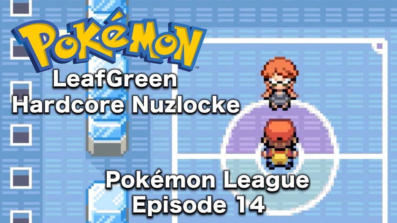 Pokemon Leauge! Pokemon LeafGreen Hardcore Nuzlocke - Episode 14