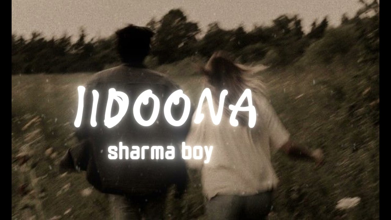 sharma boy | Iidona | ( speedup + reverb )