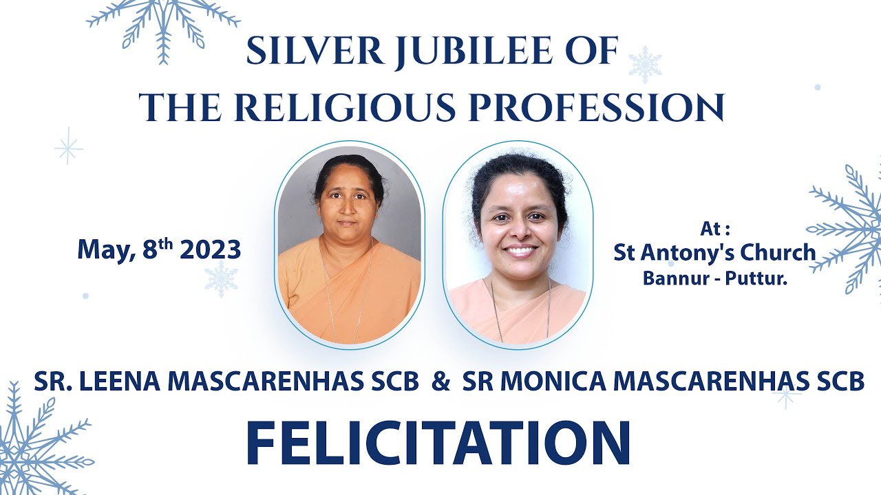 Silver Jubilee of the Religious Profession of Sr Leena SCB & Sr Monica SCB | Felicitation