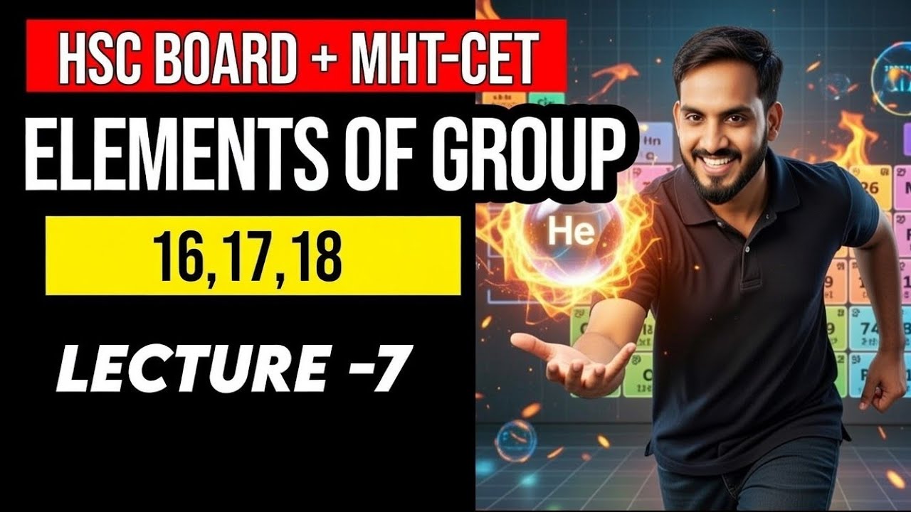 Group 16, 17 & 18 Elements 🔥| HSC Chemistry Class 12 | Trends, Properties & Uses | Board Exam