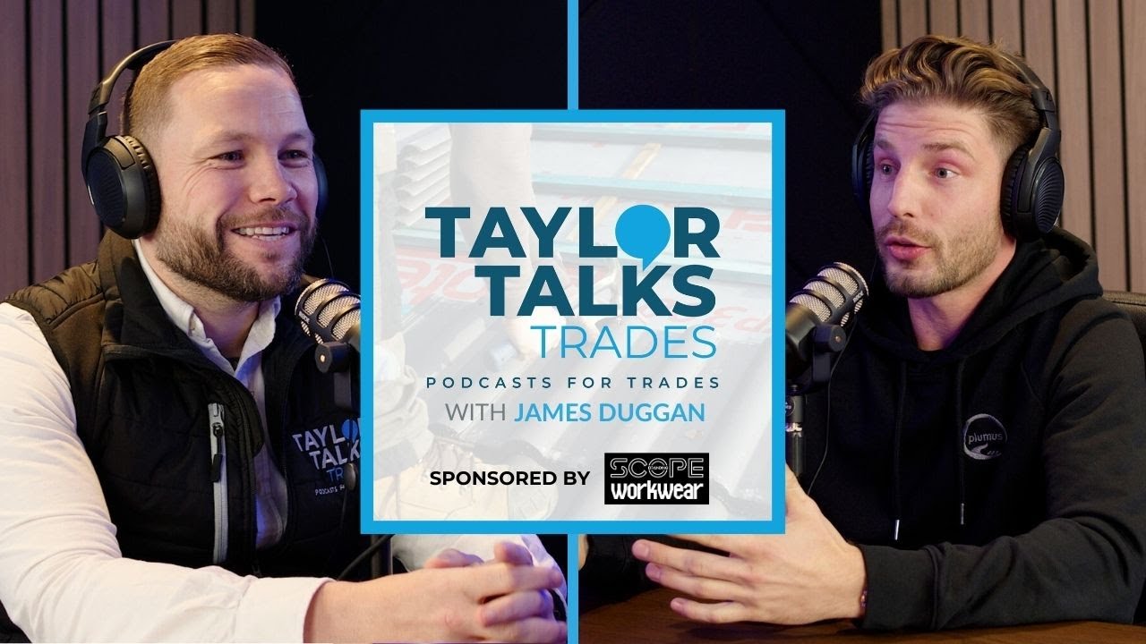 Taylor Talks Trades Ep71 - James Duggan from Plumus Ltd