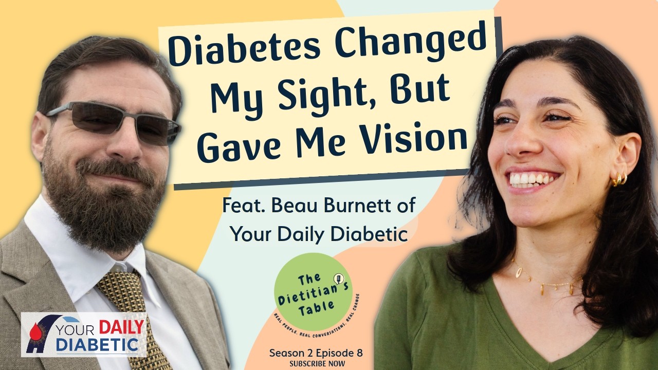 Diabetes Changed My Vision and My Mission | The Dietitian’s Table Season 2 EP 8