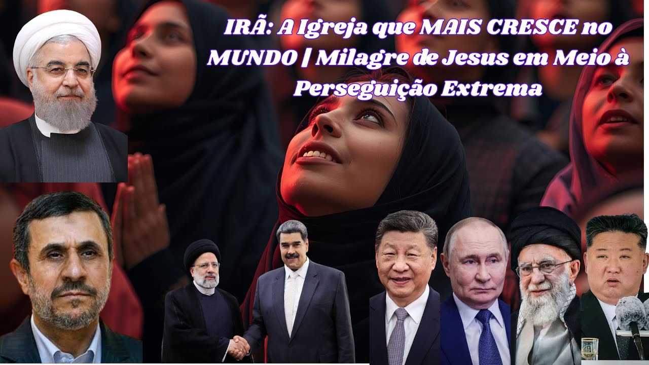 IR&Atilde;: A Igreja que MAIS CRESCE no MUNDO | Milagre de Jesus em Meio &agrave; Persegui&ccedil;&atilde;o Extrema
