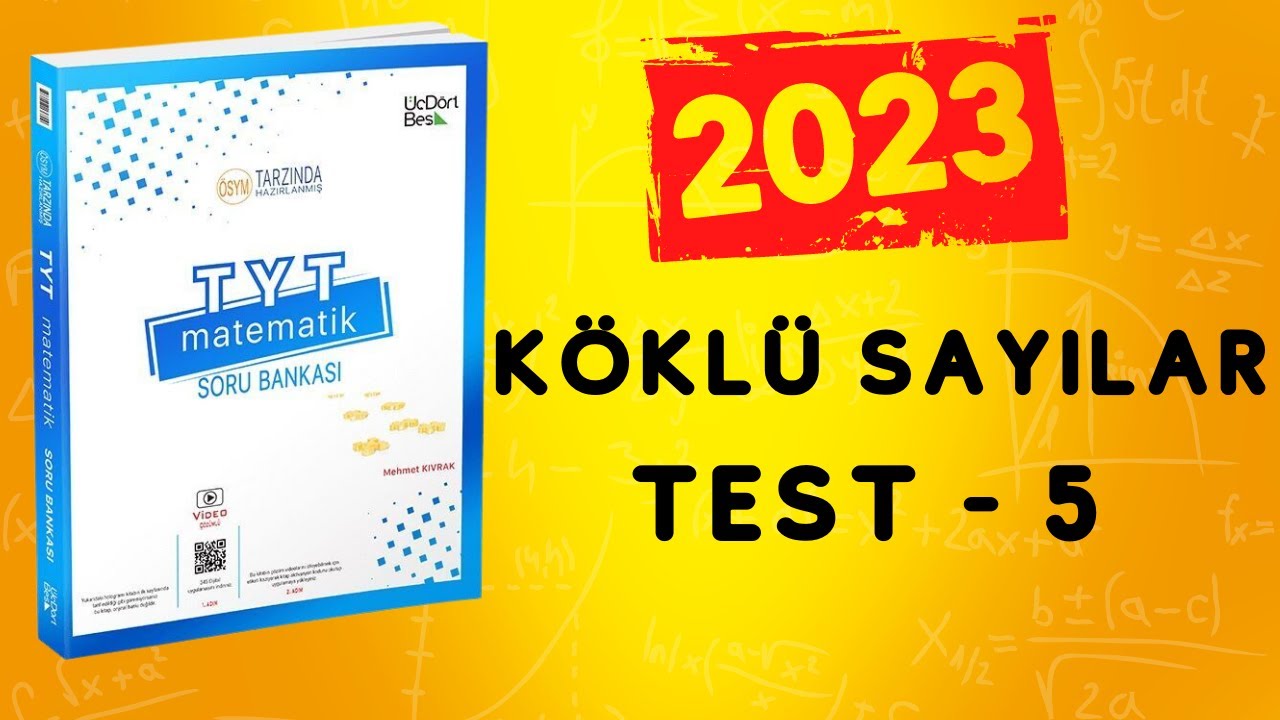 2023 | 345 TYT MATEMATİK SORU BANKASI ÇÖZÜMLERİ | KÖKLÜ SAYILAR TEST 5