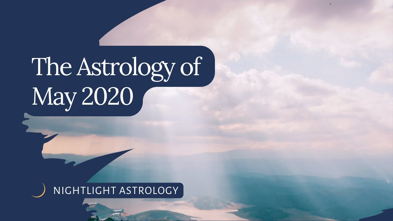 The Astrology of May 2020