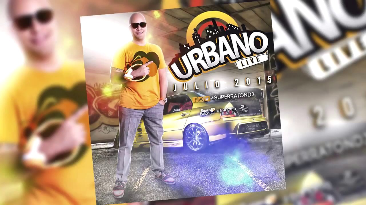 SUPAH MOUSE  - Urbano Live JULIO 2015 | MIXTAPE | URBANO507.com