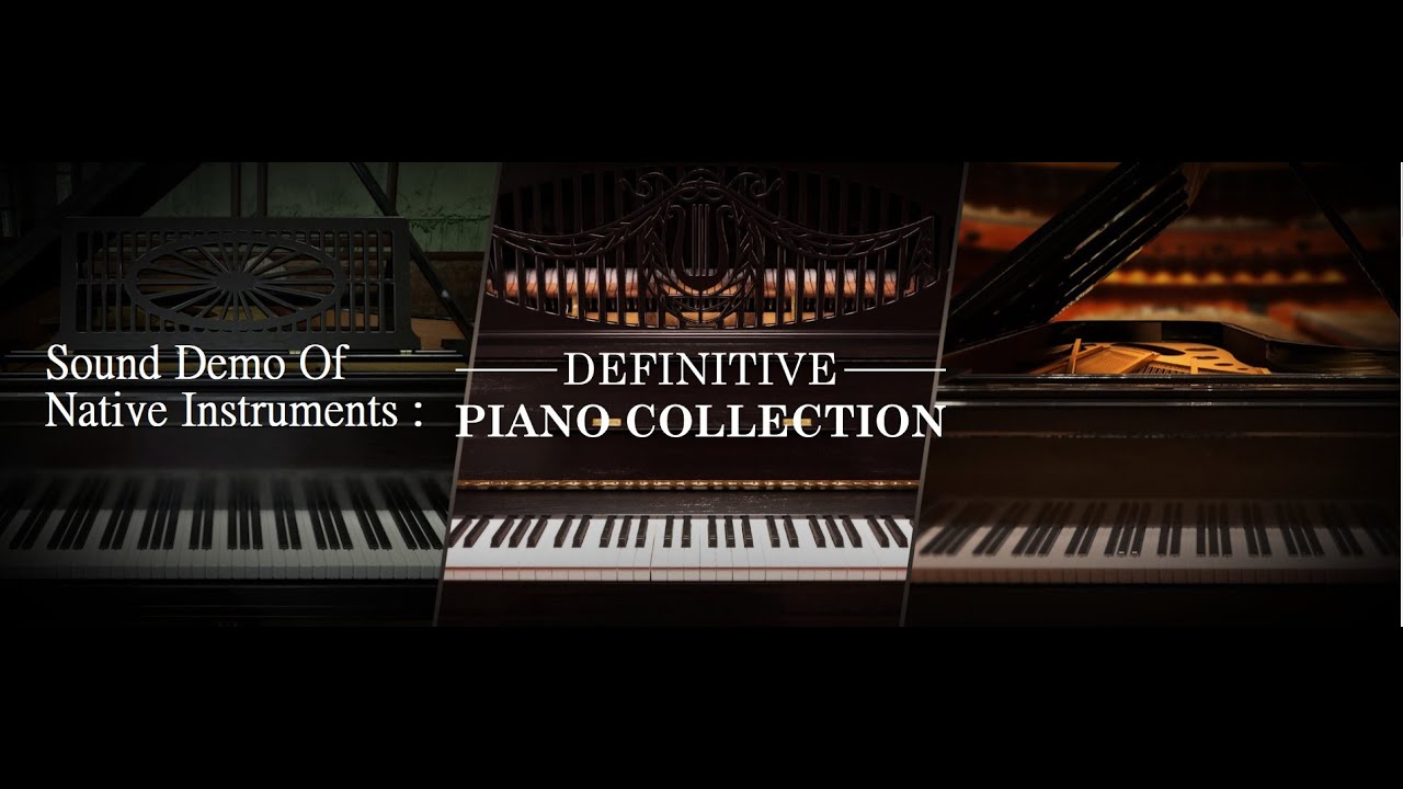 Jaming with my Native Instruments Definitive  Piano Collection + Noire | Sound Demo