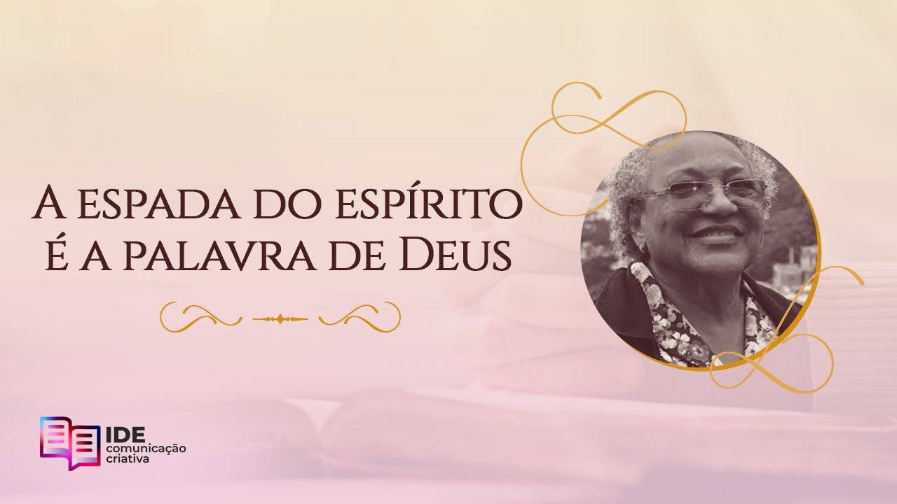 Espada do Espírito - A Palavra de Deus nos Capacita