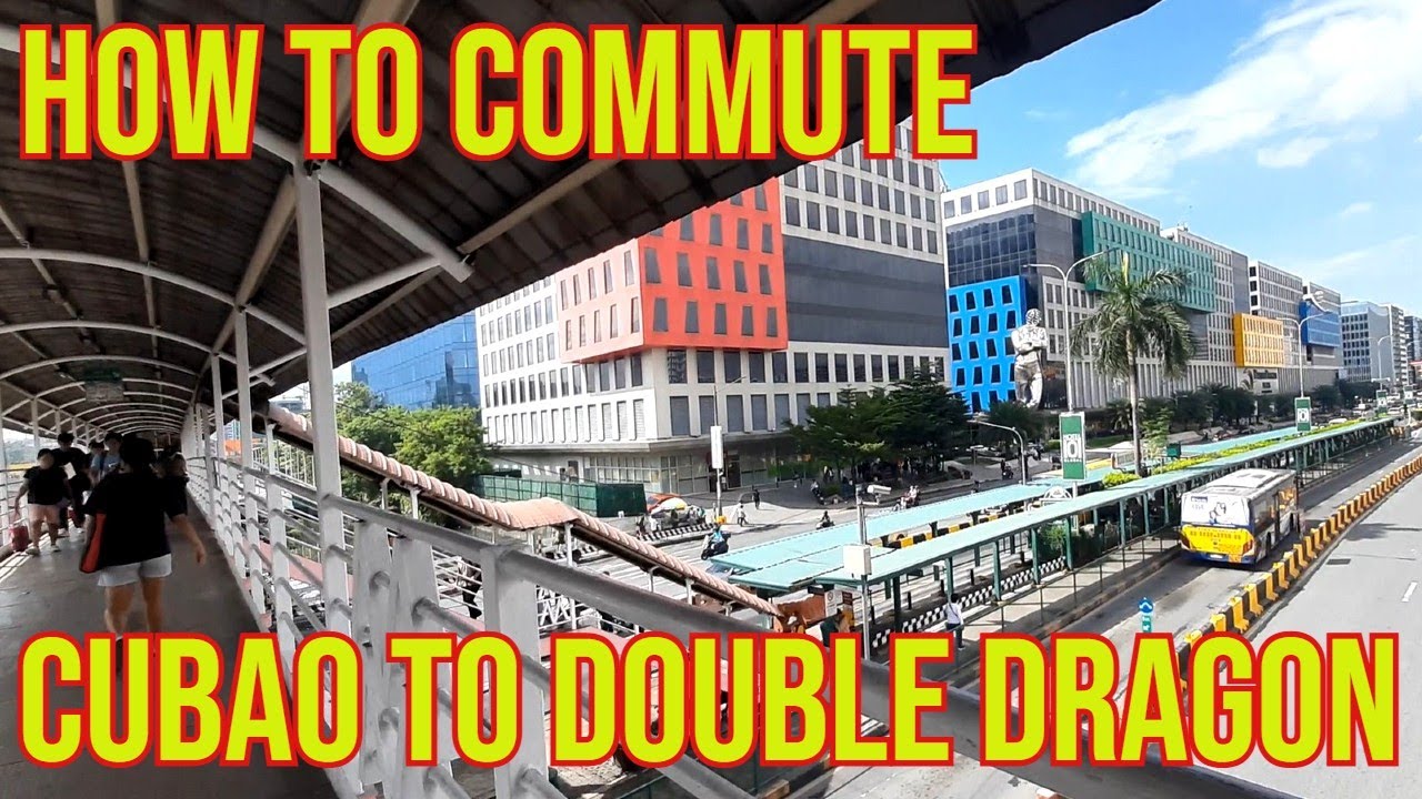 How to Commute from CUBAO to Double Dragon Pasay City