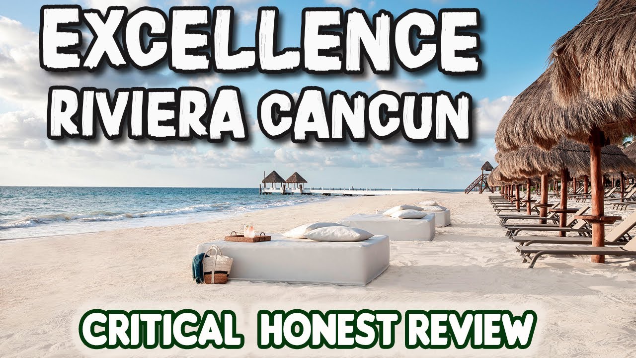Excellence Riviera Cancun - BIG HONEST REVIEW - Adults Only - All Inclusive
