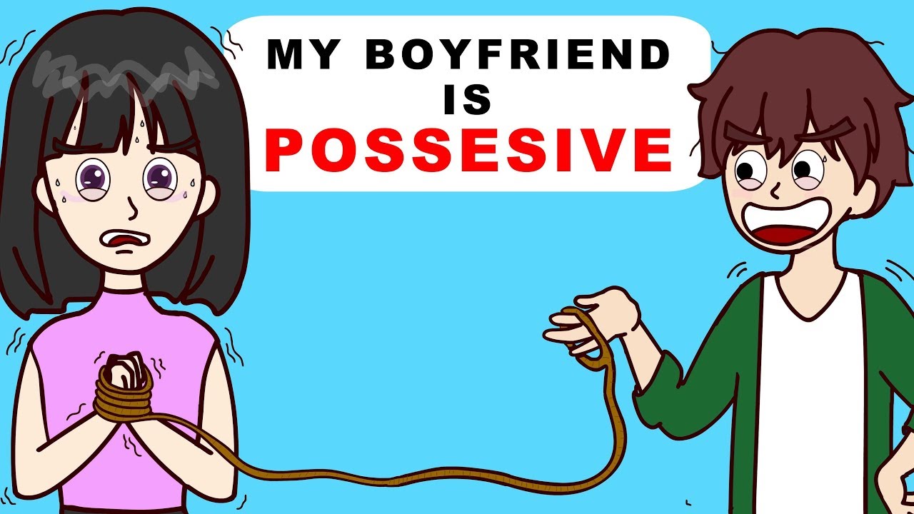 My Boyfriend Is Possessive
