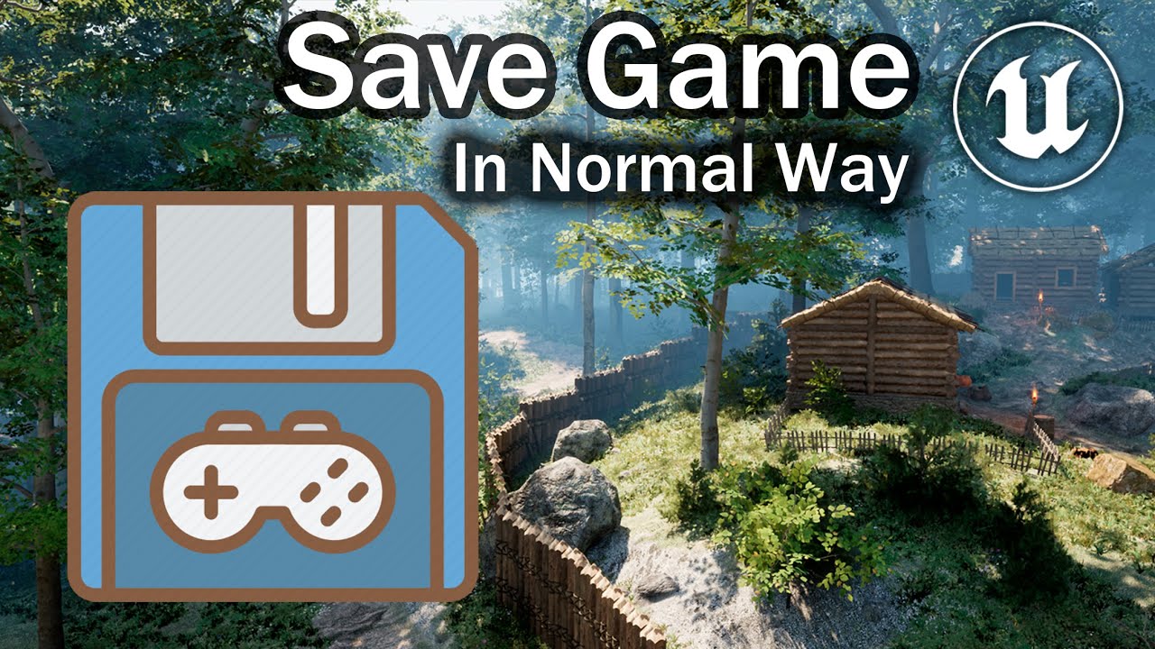 Учебное пособие по Unreal Engine 5 — Сохранение игры обычным способом