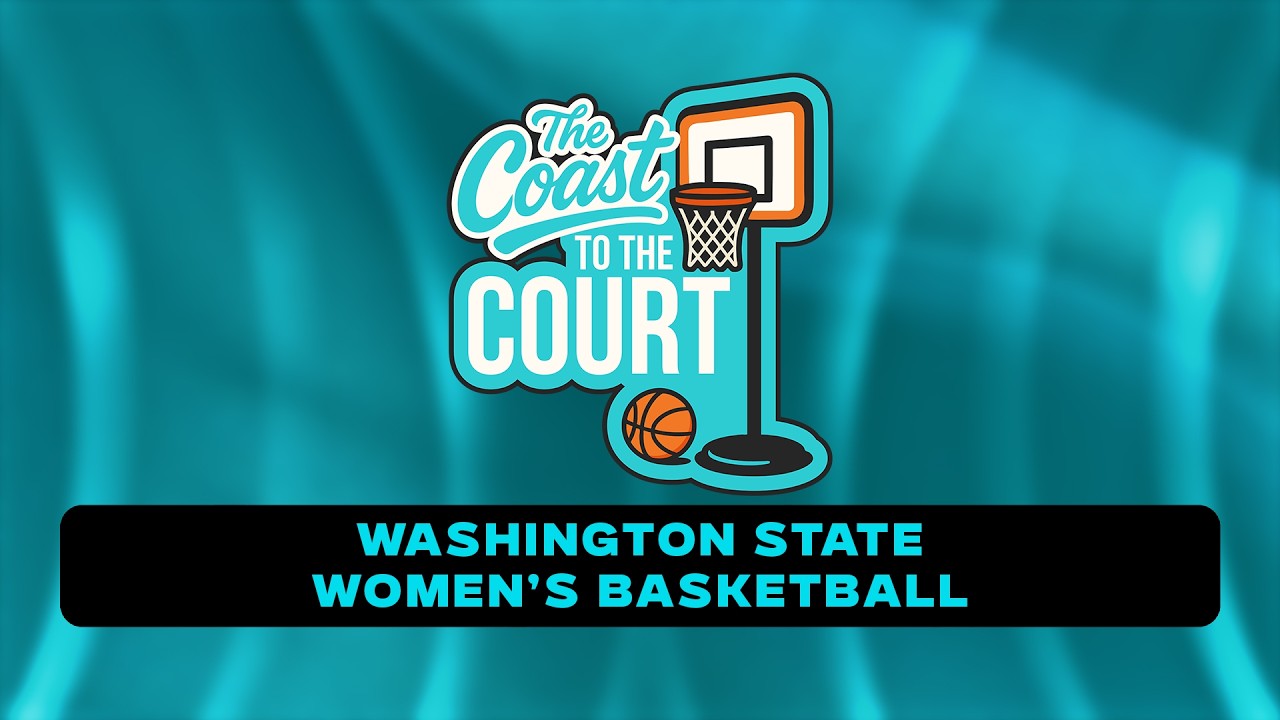 The Coast to the Court: Washington State Women's Basketball