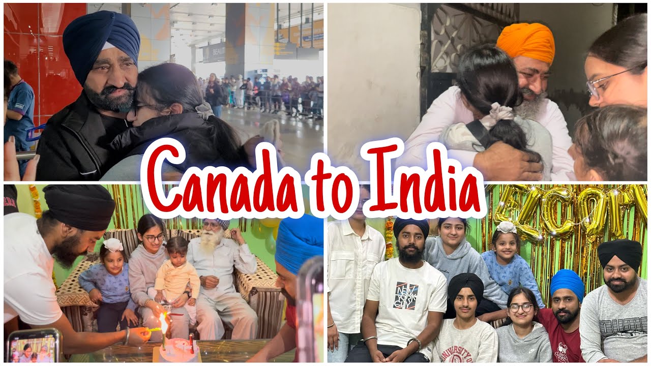 Canada🇨🇦 to India🇮🇳 | Part-1 | Arrival | Sarbjot Rattan