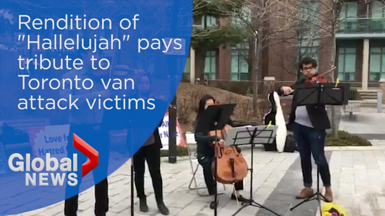 Musicians pay tribute to Toronto van attack victims with rendition of 'Hallelujah'