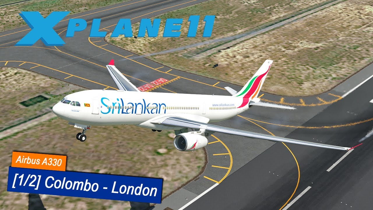 X-Plane 11 #21 | Colombo - London | SriLankan Airlines Airbus A330 | JarDesign | Knapper Take-Off