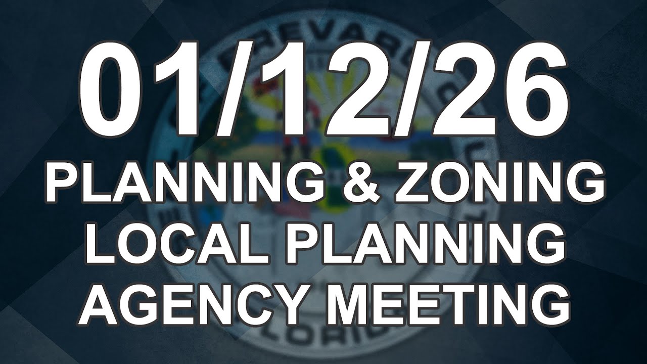 01/12/2026 - Planning & Zoning / Local Planning Agency Meeting