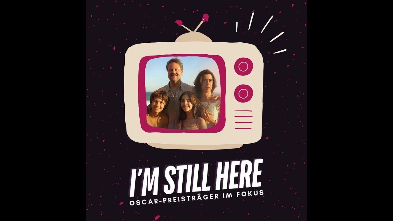 I’m Still Here / Für immer hier | Oscar-Preisträger im Fokus
