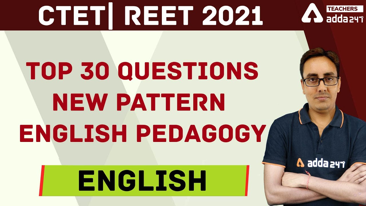 CTET/REET 2021| English | Top 30 Questions NEW PATTERN ENGLISH PEDAGOGY | CTET/REET Preparation
