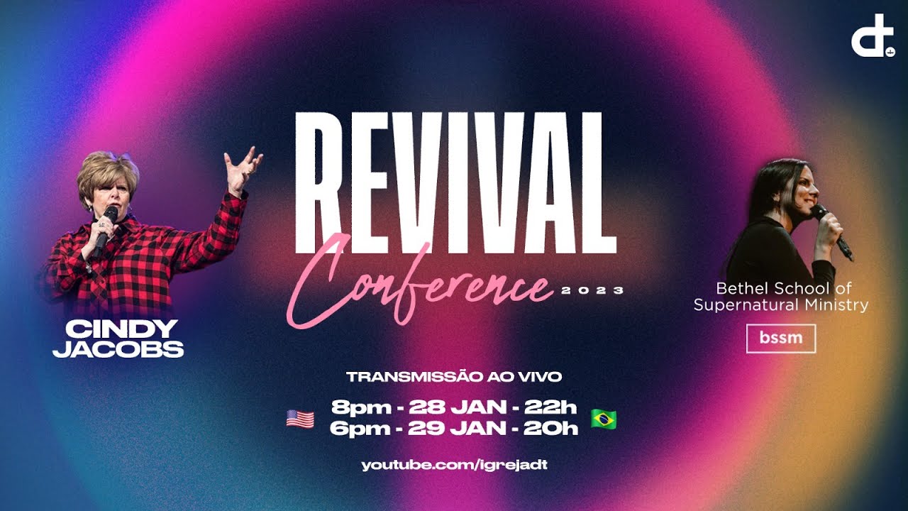 Revival Conference - Dia 1 | Cindy Jacobs + Bethel School I Igreja Diante do Trono