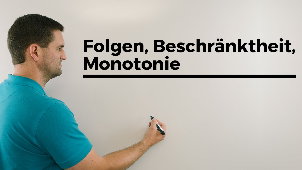 Folgen, Beschränktheit, Monotonie, Aufgabenbeispiel, Epsilon und Grenzwert gegeben | Daniel Jung