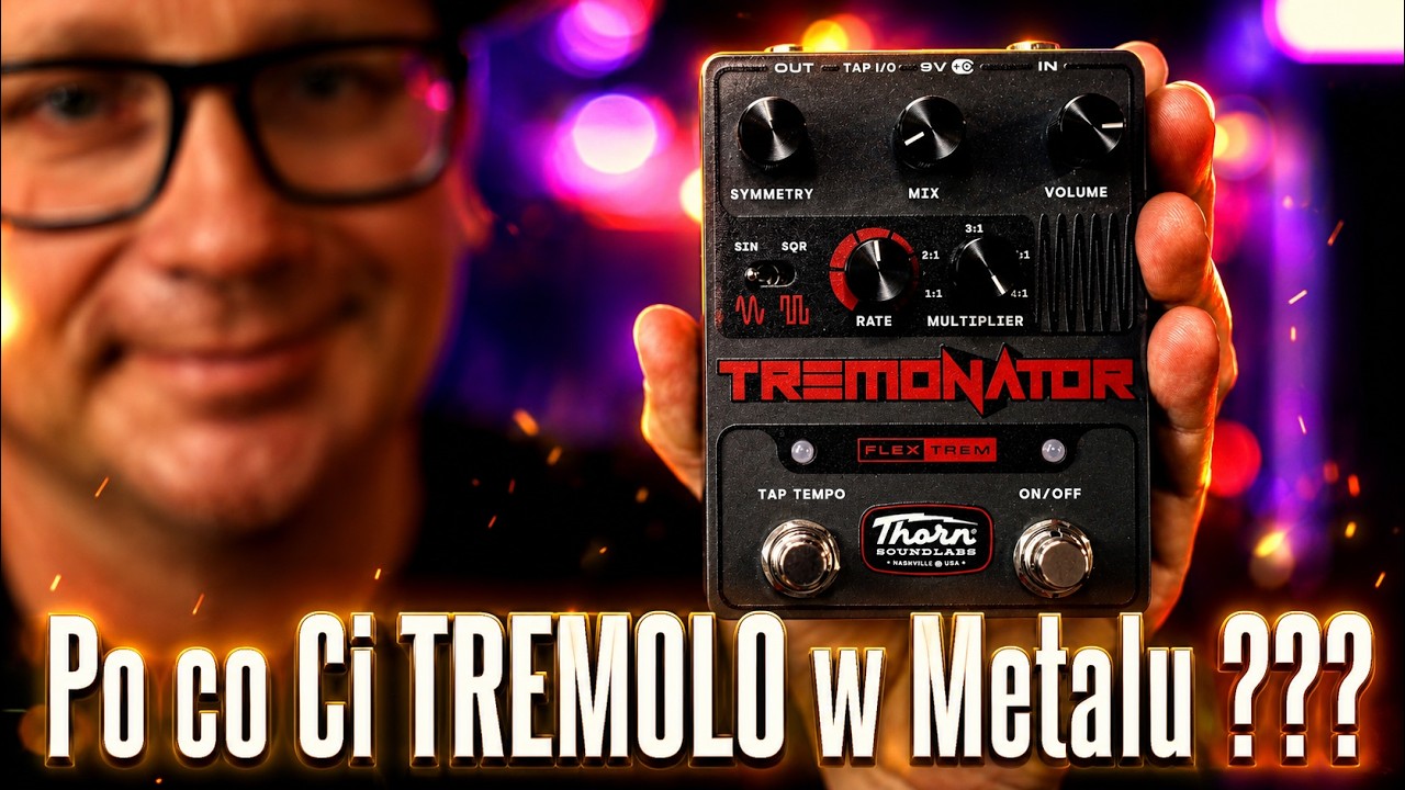 Thorn Soundlabs Tremonator FlexTrem -  Więcej niż zwykłe Tremolo i Vibrato - FOG