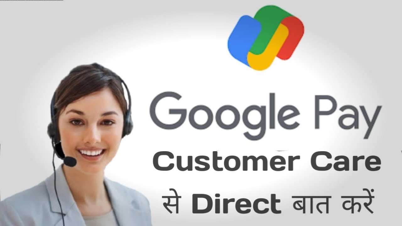 How to Get Gpay Customer Care Number @anamlogic4557