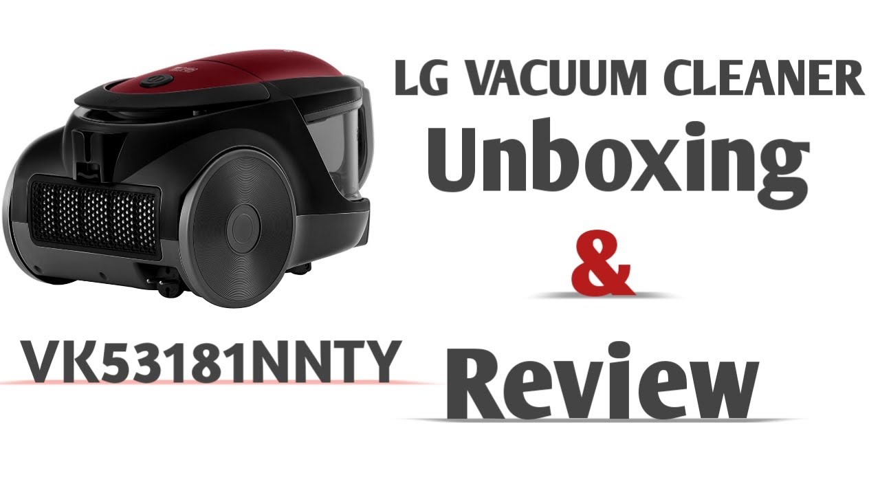 LG VACUUM CLEANER UNBOXING & REVIEW || VK53181NNTY || BEST VACUUM CLEANER