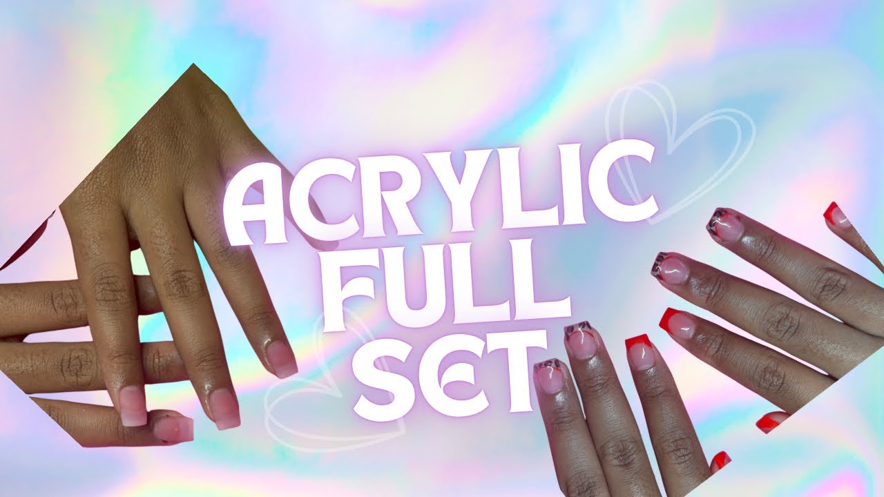 Full Set Acrylic Nails 💅🏾 