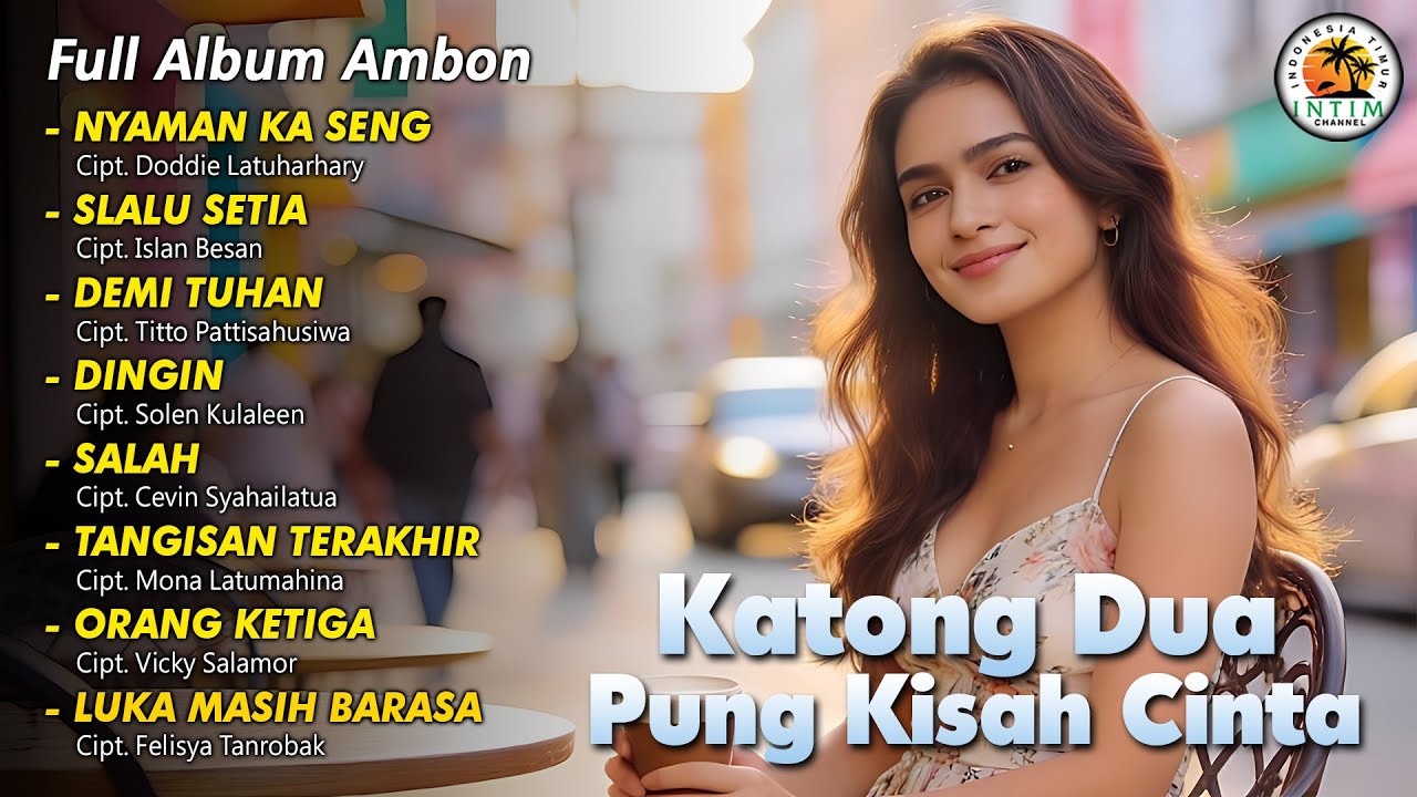 Katong Dua Pung Kisah Cinta || Full Album Ambon