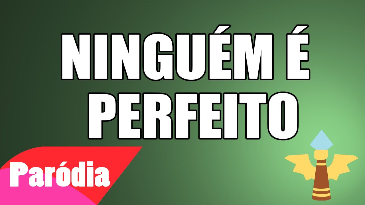 Par&oacute;dia League of Legends - NINGU&Eacute;M &Eacute; PERFEITO / Nobody's Perfect