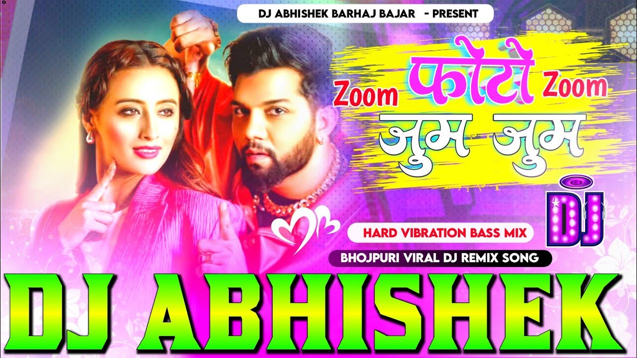 Photo #Zoom Zoom #Neelkamal Singh Hard Vibration JBL Bass Mix Dj Abhishek Barhaj Bajar Deoria